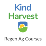 Kind Harvest Regen Ag Courses
